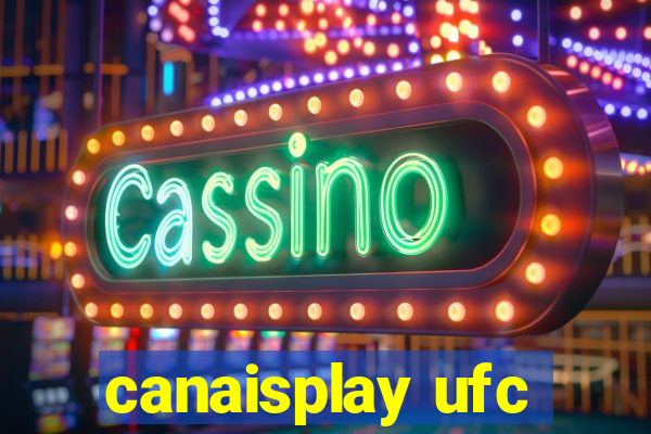 canaisplay ufc